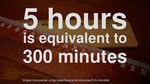 5 Hr To Min How Long Is 5 Hours In Minutes Convert