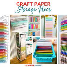 Other craft paper storage strategies to check out. Craft Paper Storage Ideas The Best Organization Solutions Jennifer Maker
