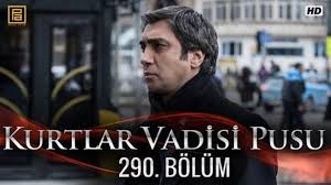 Kurtlar Vadisi Pusu 290 Bolum Yeni Bolum