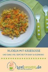 Nudeln Mit Gemuse Kasesosse Fur Baby Und Kleinkind Rezept Nudeln Mit Gemuse Kochen Fur Kleinkinder Pasta Mit Gemuse