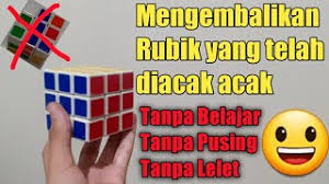Menyusun rubik memang diperlukan bakat khusus, namun jika memiliki hobi maka bakat tersebut pasti datang dengan sendirinya. Cara Mengembalikan Rubik Yang Diacak Acak Tanpa Belajar Dalam Hitungan Detik Youtube