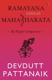 Ramayana Versus Mahabharata How Did The Two Epics Come To