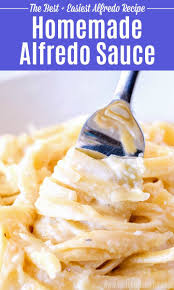 Easy Homemade Alfredo Sauce Recipe Easy Homemade Alfredo Sauce Homemade Alfredo Homemade Alfredo Sauce