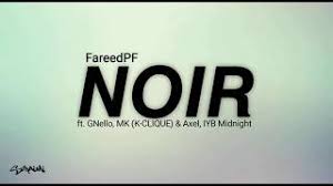 Maybe you would like to learn more about one of these? Chords For Noir Fareedpf Ft Gnello Mk K Clique Axel Iyb Midnight Lirik