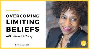 338: Overcoming Limiting Beliefs with Karen DeYoung