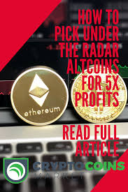 Since i love diversification, my list of the best cryptocurrencies to invest in includes coins that: How To Pick Under The Radar Altcoins For 5x Profits Crypto Coins Market Coin Market Crypto Coin Investing Strategy