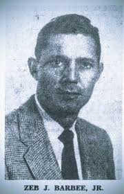 Zeb Jerome “ZJ” Barbee Jr. (1920-1964)