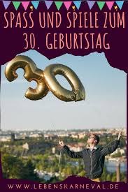 Spass Und Spiele Zum 30 Geburtstag In 2020 30 Geburtstag Spiele Erwachsenen Party Geburtstag