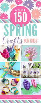 The Epic Collection Of Spring Crafts For Kids All The Best Art Projects Activities To Celebrate The Season Spring Arts And Crafts Spring Crafts For Kids Spring Crafts