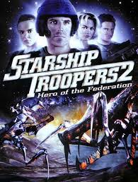 Starship Troopers 2 Hero Of The Federation 2004 Starship Troopers 2 Starship Troopers Starship