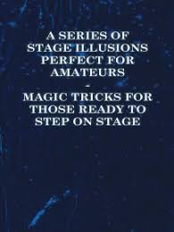 Make a adafruit circuit playground express magic wand with this guided tutorial! A Series Of Stage Illusions Perfect For Amateurs Magic Tricks For Those Ready To Step On Stage By Sims Ebooks Scribd