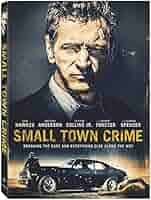 Small Town Crime: Amazon.in: Nelms, Eshom, Nelms, Ian, Hawkes, John,  Spencer, Octavia, Forster, Robert, Anderson, Anthony, Collins, Clifton,  Jr., Vartan, Michael, Lafferty, James, Ratchford, Jeremy, Harvey, Don,  Dickey, Dale: Movies & TV