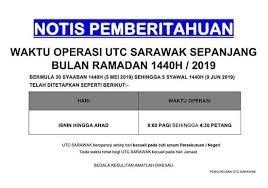 Abdul rahman, 93100 kuching, sarawak. Sarawak Aritok On Twitter Notispemberitahuan Waktu Operasi Utc Sarawak Sepanjang Bulan Ramadan 1440h 2019