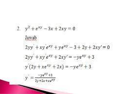 Maybe you would like to learn more about one of these? Turunan Fungsi Implisit Ppt Download