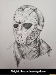 Alrigh Jason Drawing Done Alright Jason Drawing Done Ifunny Jason Drawing Scary Drawings Scary Art