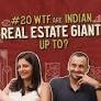 Ep. #20 | WTF are Indian Real Estate Giants Up To? Nikhil ft. Irfan, Nirupa, & Karan