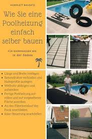 Wie Sie Eine Poolheizung Fur Ihren Pool Ganz Einfach Selber Bauen Konnen Geeignete Flache Finden Material En Poolheizung Pool Solarheizung Schwimmbad Designs
