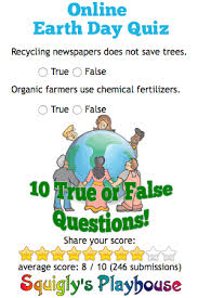 There may be truth to old wives tales and myths we all know, but then again, there may not. Online Earth Day Quiz With Answers Squigly S Playhouse