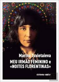 Amazon.com: Meu Irmão Feminino e «Noites Florentinas» (Portuguese Edition):  9789898833365: Marina Tsvetaeva, Aníbal Fernandes: 圖書