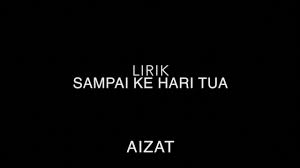 Jika kuair wudhukmu menjadi serimu dalam lima waktu jika kau kuat percaya akulah jodohmu jagamu selalu menarilah sayang di hari bahagia di bawah bulan bintang kasih kita berdua. Aizat Amdan Sampai Ke Hari Tua Lirik Youtube