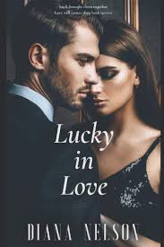 Lucky in Love: Nelson, Diana: 9798568464617: Amazon.com: Books