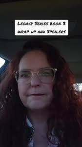 Legacy Seeies Book 3 Recap