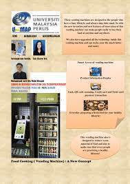 Diversity in terms of the products that a vending machine can handle is another advantage that this technology in business has brought. Pdf 21c A New Concept Food Vending Machine