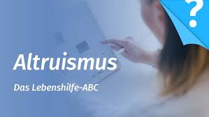 Dafür scheint kein platz zu sein. Altruismus