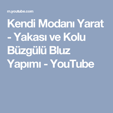kendi modani yarat yakasi ve kolu buzgulu bluz yapimi youtube moda bluz youtube