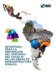 Y que, si bien se pueden tener ideas. Estrategia Para La Prevencion Del Contagio Del Covid 19 En Las Obras De Infraestructura Publica