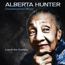 Alberta Hunter: álbuns, músicas, shows