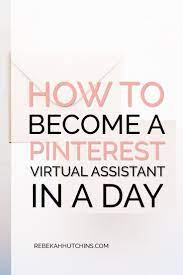 Why should you become a pinterest virtual assistant? How To Become A Pinterest Virtual Assistant In Less Than A Month Virtual Assistant Virtual Assistant Jobs Pinterest For Business