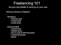 A marketing platform for ambitious brands and agencies, providing them the intelligence and connections to create the most powerful work. Freelancing 101 The Joys And Pitfalls Of Working On Your Own Ppt Download