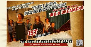 SATURDAY 1ST FEBRUARY 2025 THE SHED AT HEALESVILLE GREYS 263 Don Road,  Healesville First show back for 2025