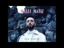 Mabel Matiz Gel 2015 Youtube Sarkilar Muzik Album