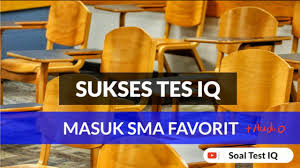 Maybe you would like to learn more about one of these? Tes Iq Masuk Sma Favorit Dengan Pembahasan Audio Youtube