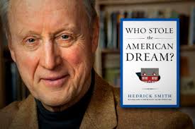 Leader to Leader: Hedrick Smith Discusses Who Stole the American Dream —  Colorado Business Roundtable (COBRT)