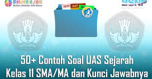 Soal dan jawaban pts sejarah kelas 11 semester 1 1. Lengkap 50 Contoh Soal Uas Sejarah Kelas 11 Sma Ma Dan Kunci Jawabnya Terbaru Bospedia