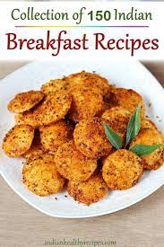 Breakfast Recipes 160 Easy Indian Breakfast Recipes Indian Breakfast Breakfast Recipes Indian Veg Breakfast Recipes Indian