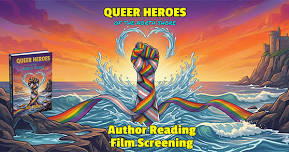 Author Reading & Documentary Screening: LGBTQ+ History