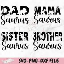 Download now to use this design in your personal projects. Mama Saurus Svg Daddy Saurus Svg Sister Saurus Svg Brother Etsy In 2020 Design Quotes Inspiration Svg Inspirational Quotes