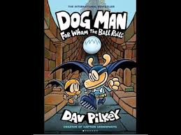 Dog Man 7 For Whom The Ball Rolls New Book By Dav Pilkey Dog Man For Whom The Ball Rolls Dog Man 7 By Dav Pilkey Dav Pilkey Who Wrote The
