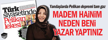 Yeni açılmış bir blog sayfasında bulunan, ayrıca pelikan grubunun varlığını da ortaya çıkaran 'selam olsun!' adlı yazıyı; Hilal Kaplan Madem Hainim Neden Beni Yazar Yaptiniz