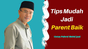Ustaz pahrol mohd juoi memang terbaik. Tips Mudah Jadi Parent Baik Ustaz Pahrol Mohd Juoi Youtube