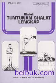 All the best free apps and games you want. Risalah Tuntunan Shalat Lengkap Moh Rifa I Belbuk Com