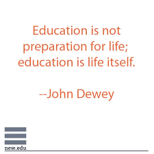 Education Is Not Preparation For Life Education Is Life Itself Education Is Not Preparation For Life Education Is Life Itself Inspirational Quote Education Quotes Education Quotes Inspirational College Education Quotes