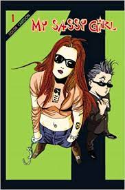 Metropop, sejarah, remaja, ilmiah, fantasi. My Sassy Girl 1 My Sassy Girl Graphic Novels Kim Ho Sik Sanders Shawn Dae Hong Min 9781588993427 Amazon Com Books