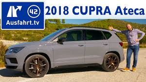 Because of its size, features, ground. 2018 Cupra Ateca 2 0 Tsi Ausfahrt Tv