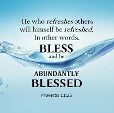 25 the generous will prosper; A Generous Person Will Prosper Whoever Refreshes Others Will Be Refreshed Niv