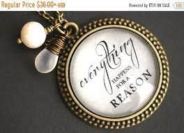 Easter Sale Everything Happens For A Reason Necklace Quote Etsy Necklace Quotes Teardrop Jewelry Handmade Jewe